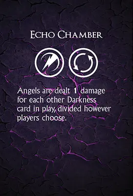 Echo Chamber, an activate and passive card