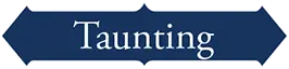 Taunting, on a blue banner